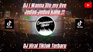 Download lagu DJ I wanna life my live Breakbeat DJ Terbaru Viral Tiktok kane jedag-jedug !!! mp3