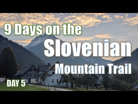 Slovenian Mountain Trail Solo Backpacking - Day 5 - Robanov Kot to Sedlu