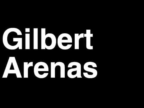 How to Pronounce Gilbert Arenas Orlando Magic NBA Basketball Player Runforthecube