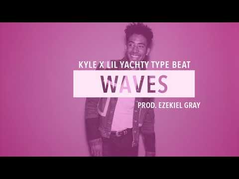 Waves - KYLE x Lil Yachty x Aminé type beat
