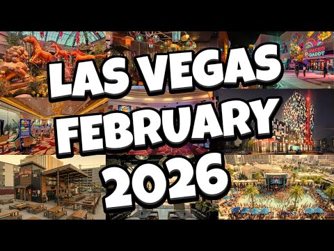 What's NEW in Las Vegas for FEBRUARY 2026! 🤩