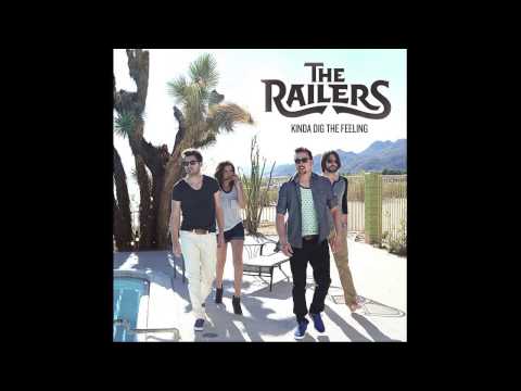The Railers - Kinda Dig The Feeling (Official Audio)