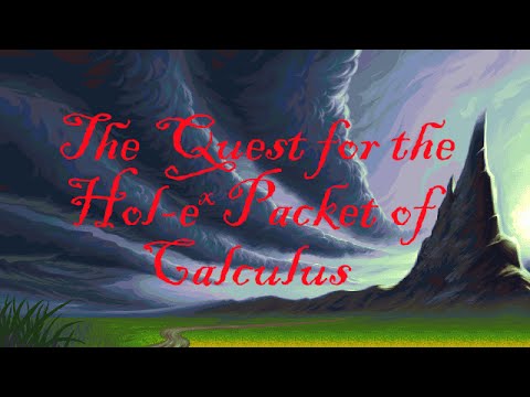 Slope and Siner: The Quest for the Hol-e^x Packet of Calculus (Full Version)