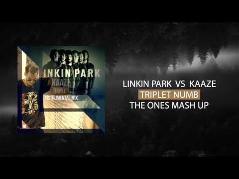 LINKIN PARK VS KAAZE - TRIPLET NUMB (THE ONES MASH UP)