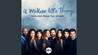 Shelter from the Storm (From &quot;A Million Little Things: Season 4&quot;)