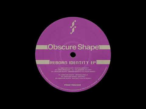 obscure shape - Reborn Identity (DJ Rush Remix)