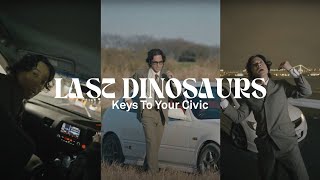Musik-Video-Miniaturansicht zu KEYS TO YOUR CIVIC Songtext von Last Dinosaurs