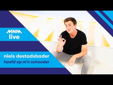 MNM LIVE: Niels Destadsbader - Hoofd Op M'n Schouder
