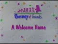 Barney Friends A Welcome Home S3 E9
