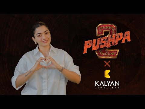 ‘Pushpa’ from Kalyan Jewellers…Some stories are told, some are worn!