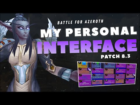 My Interface: My ADDONS, WEAKAURAS, and NAMEPLATES! (Patch 8.3)