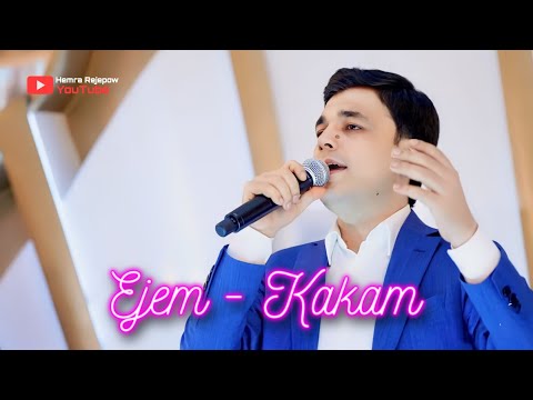Hemra Rejepow 2023 - Ejem bilen Kakam (Official Music)