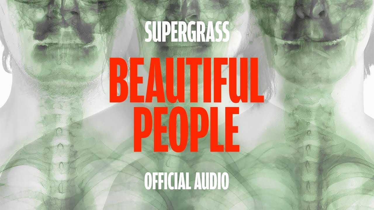 Supergrass - Beautiful People