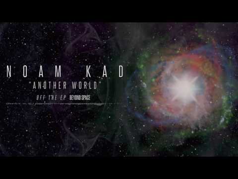 NOAM KAD - Another World