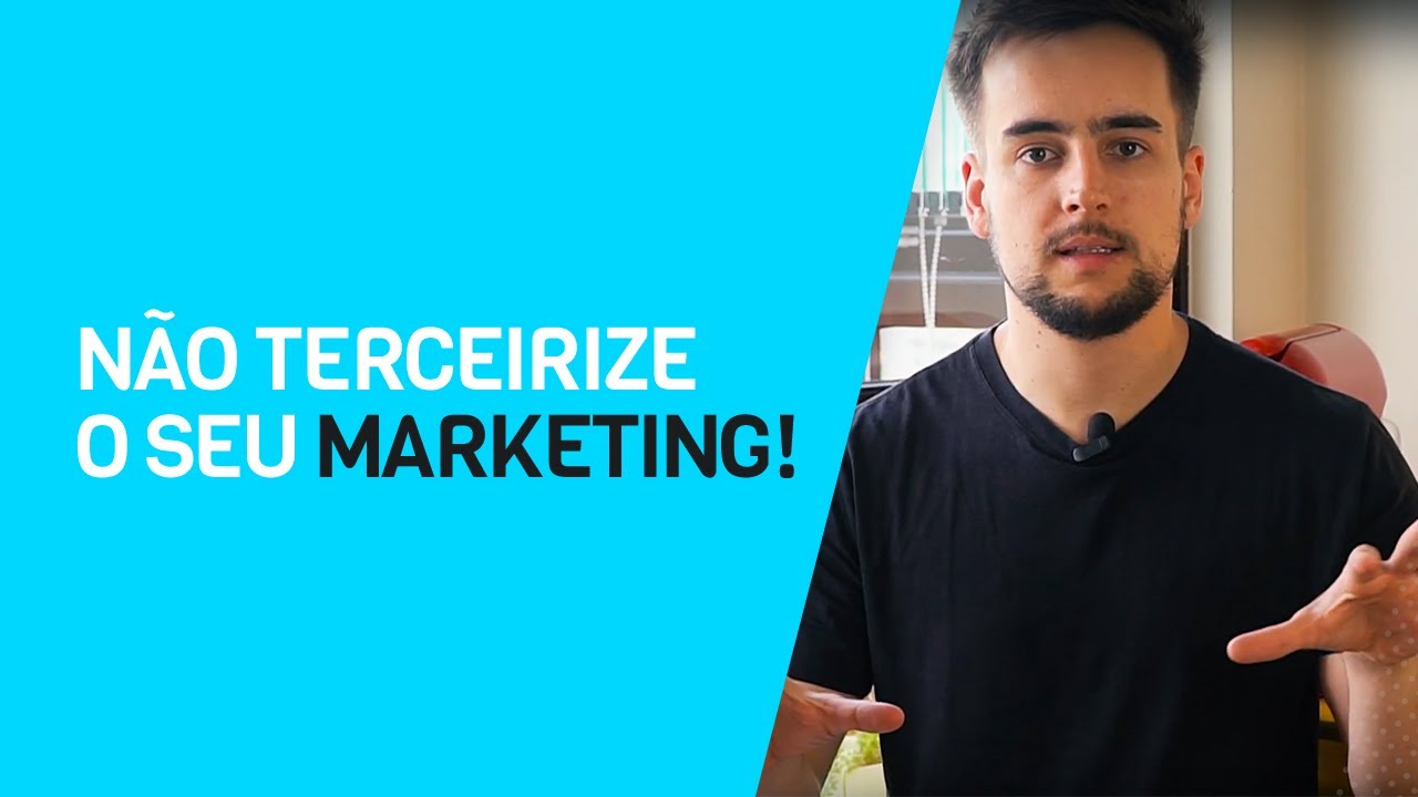 NUNCA TERCEIRIZE O SEU MARKETING - MARKETING PARA ECOMMERCE
