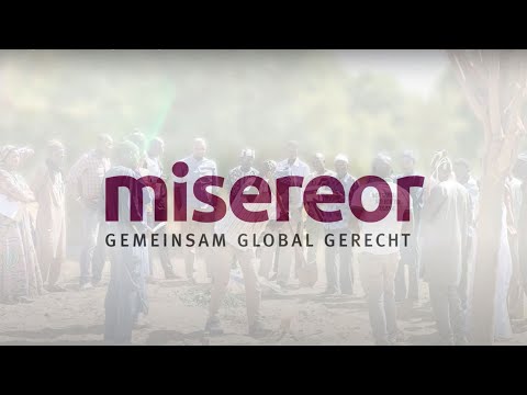 MISEREOR: gemeinsam - global - gerecht