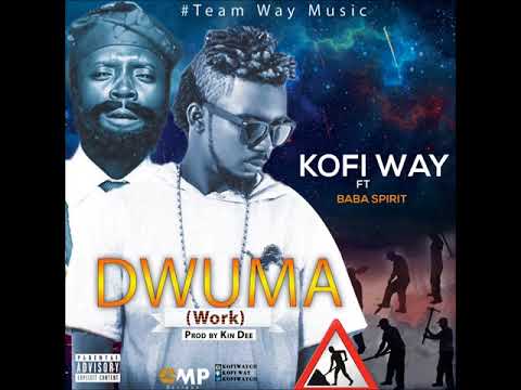 Kofi Way - Dwuma ft. Baba Spirit (Official Audio)