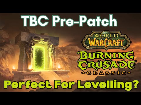 TBC Pre-Patch Is A Perfect Time To Level In Classic WoW!