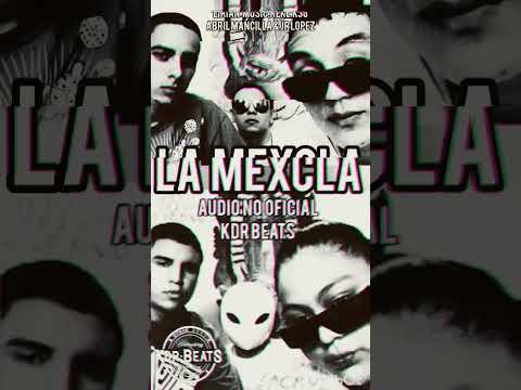 LOS MANCILLA REKE & ABRIL en LA MEXCLA