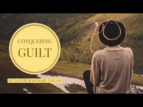 Conquering Guilt