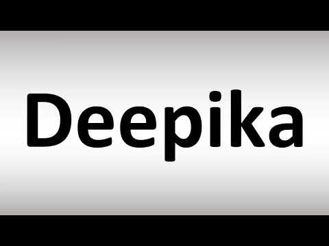 How to Pronounce Deepika