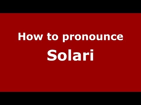 How to pronounce Solari