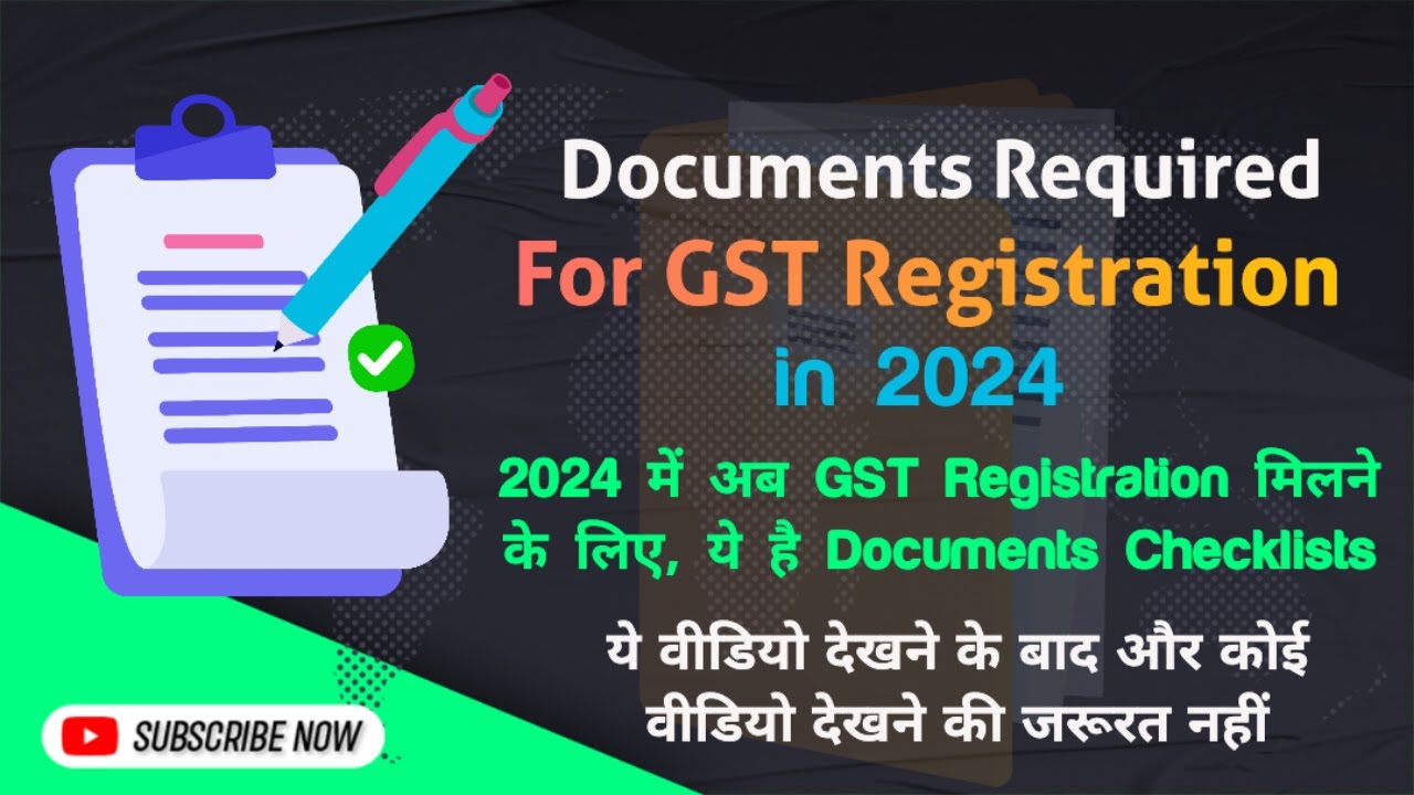 Documents Required for GST Registration in 2024 | Document Checklists