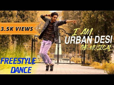 FREESTYLE DANCE | I AM URBAN DESI - MICKEY SINGH | FT- AKKI BHARDWAJ