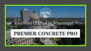 Concrete Contractor Services in Mississippi - Premier Concrete Pro