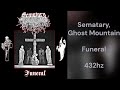Sematary Ghost Mountain Funeral 432hz