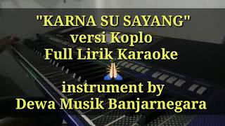 Download lagu Karna su sayang versi koplo Kempul Full lirik KARAOKE Sampling psr s 770/775 mp3 Download lagu Karna su sayang versi koplo Kempul Full lirik KARAOKE Sampling psr s 770/775 mp3