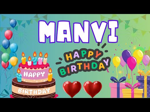 Happy Birthday Manvi, Birthday of Manvi, Best Birthday Wishes