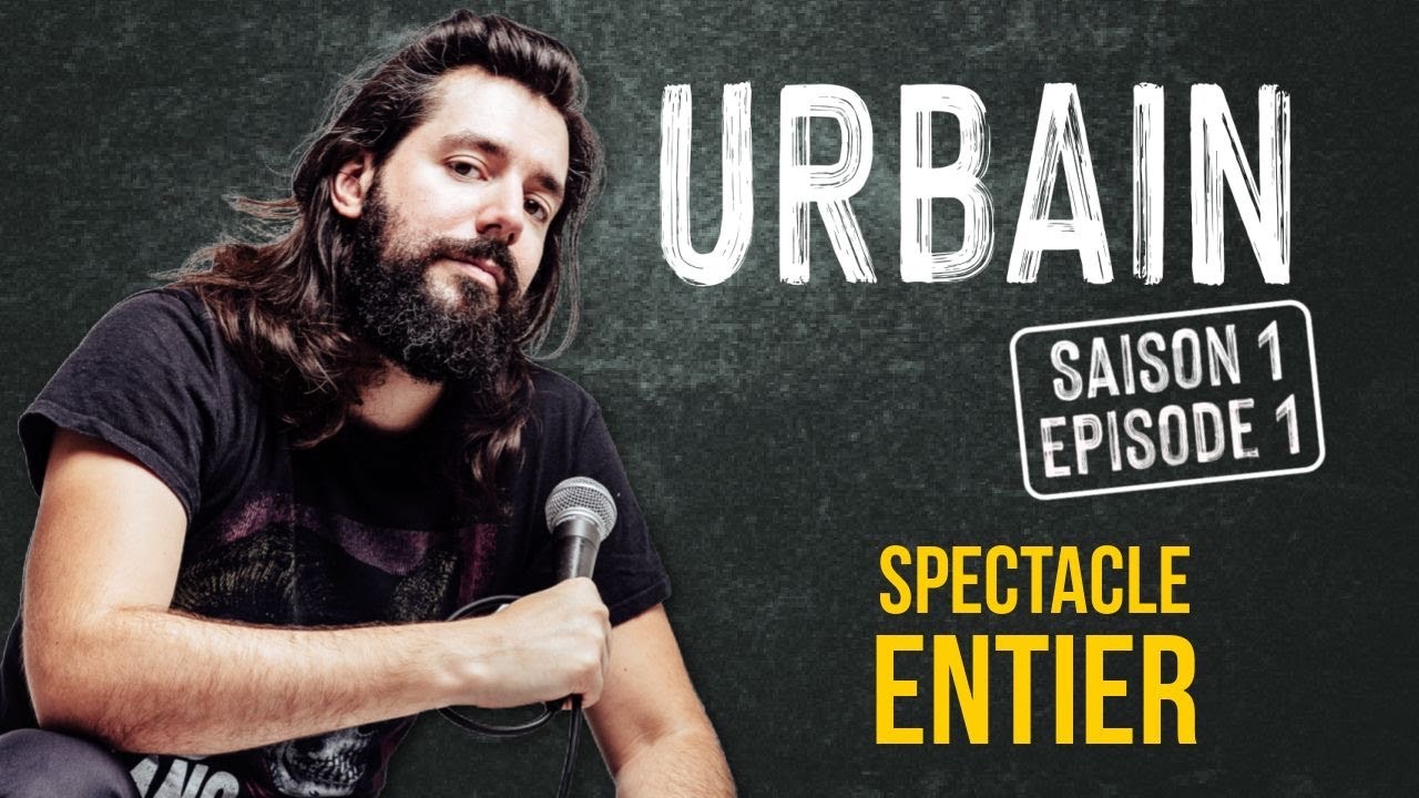 Miniature de la vidéo Urbain à L’européen- Spectacle Entier-Saison1, Episode 1 du film Urbain : Saison 1, Épisode 1