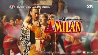 Download lagu Milan (1994) Dubbing Bahasa Indonesia HD Full Movie - Jackie Shroff, Manisha Koirala, Paresh Rawal mp3