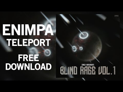 Enimpa - Teleport(Original Mix)[Blind Rage Vol. 1 FREE DL]