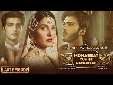 Muhabbat Tum Se Nafrat Hai Last Episode - Ayeza Khan - Imran Abbas - Kinza Hashmi - Haroon Kadwani