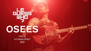 OSEES - Turned Out Light - Live at Le Guess Who?