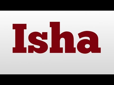 Isha meaning and pronunciation