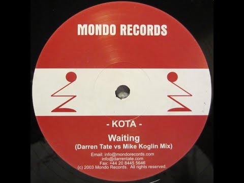 Kota - Waiting (Darren Tate Vs Mike Koglin Mix) 2003