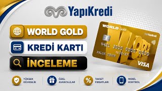 Yapı Kredi World Gold Kredi Kartı İncelemesi