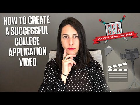 How to Create a Successful College Application Video | CEA