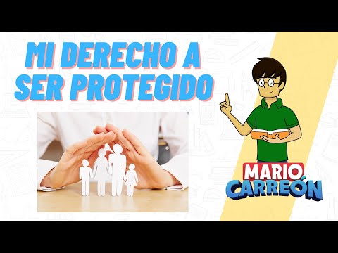 Mi derecho a ser protegido