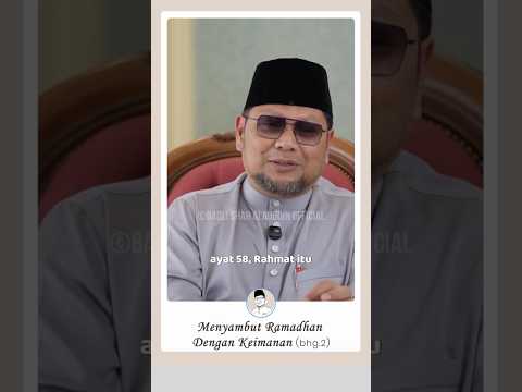(Bhg.2) Menyambut Ramadhan Dengan Keimanan