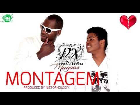 DANNY E XANDY  - MONTAGEM