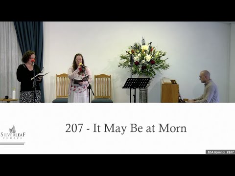 SDA Hymn - 207 It May be at Morn