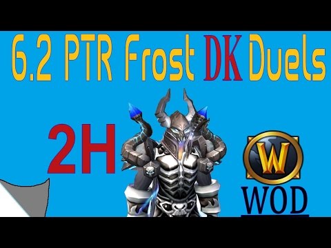 6.2 PTR Frost DK PvP - Multi Class Duels 705 Item Level