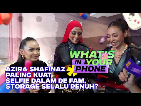 Azira Shafinaz Paling Kuat Selfie Dalam De Fam, Storage Selalu Penuh? | GMW: What's In Your Phone