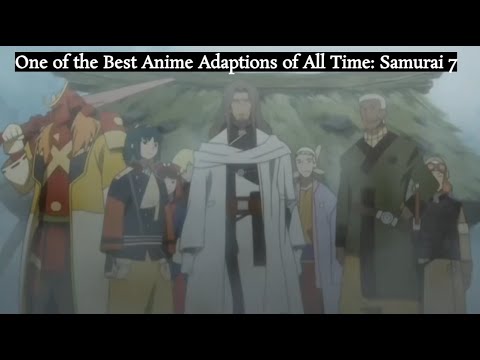 One of the Greatest Anime Adaptations of all Time (Samurai 7)