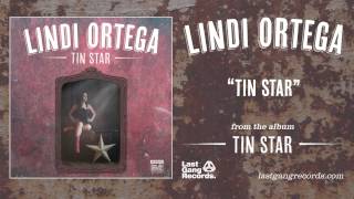 Lindi Ortega - Tin Star