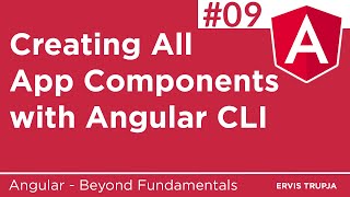 09. Creating All App Components with Angular CLI